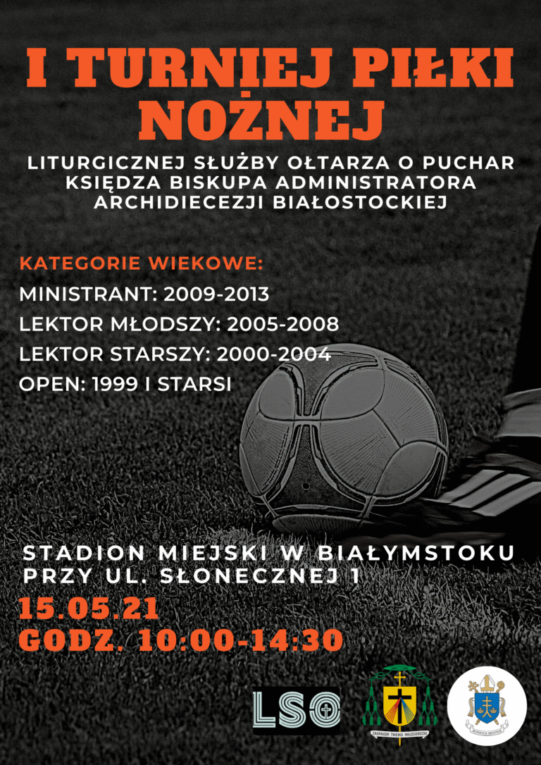 I Turniej o Puchar Księdza Biskupa Administratora Archidiecezji Białostockiej