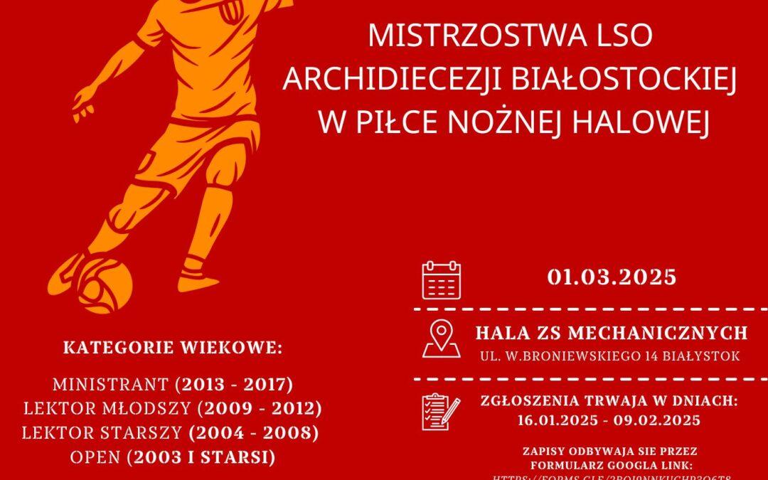 Mistrzostwa LSO Archidiecezji Białostockiej w Piłce Nożnej Halowej